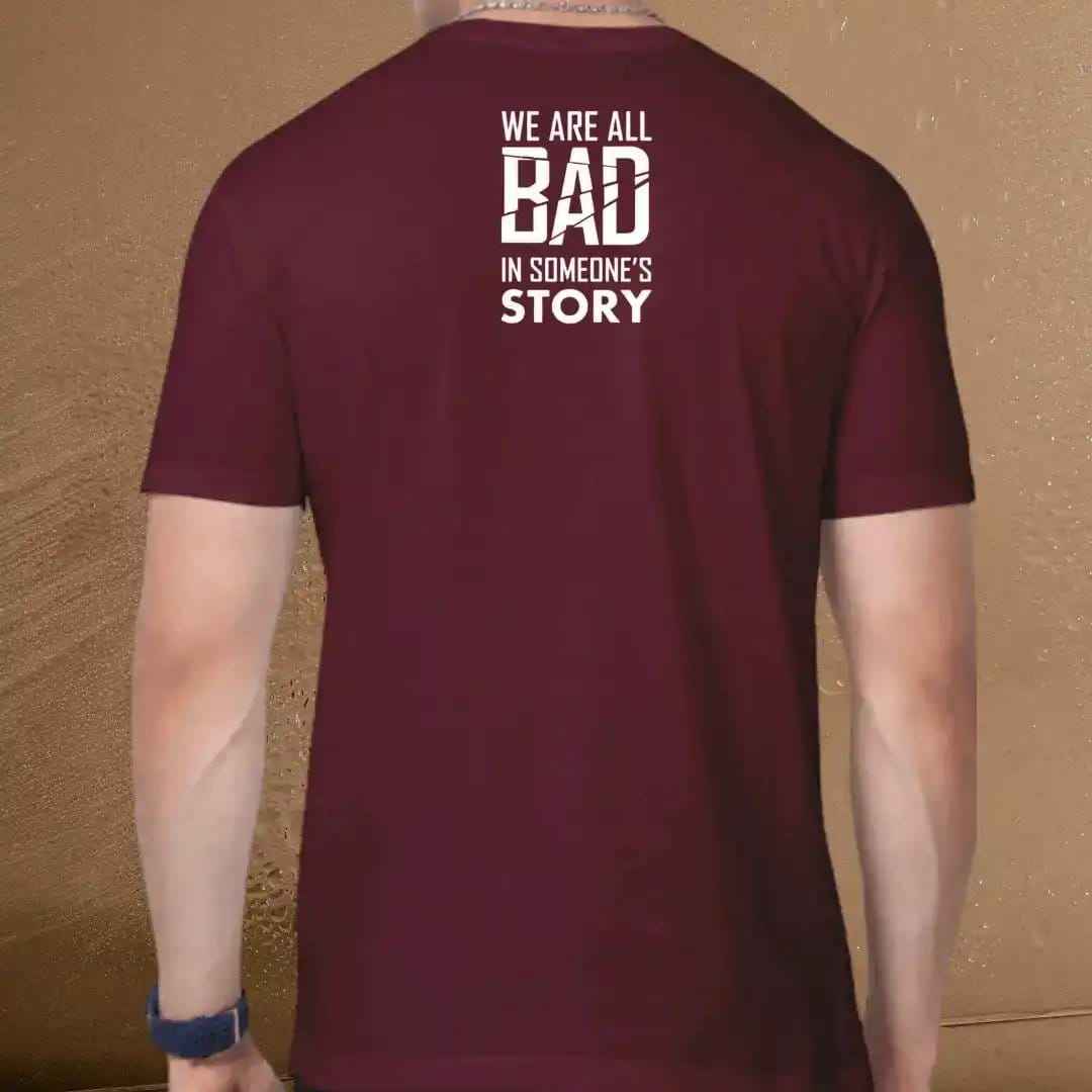 We Are All Bad in Someone's Story Graphic Tee.