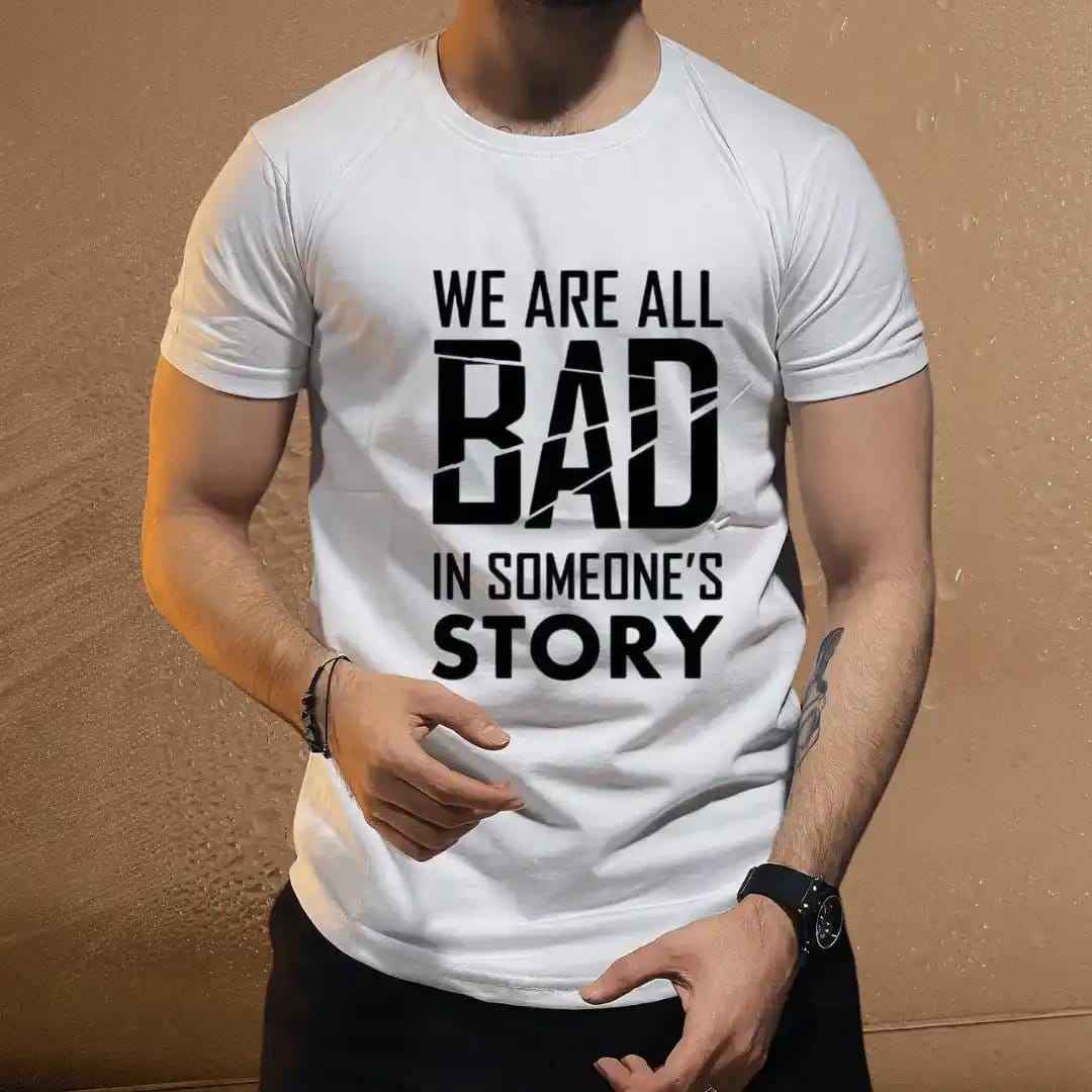 We Are All Bad in Someone's Story Graphic Tee.