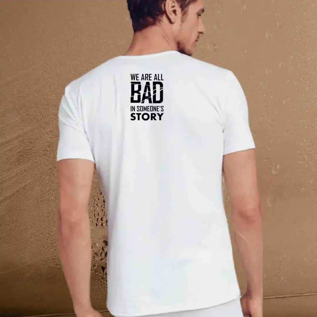 We Are All Bad in Someone's Story Graphic Tee.