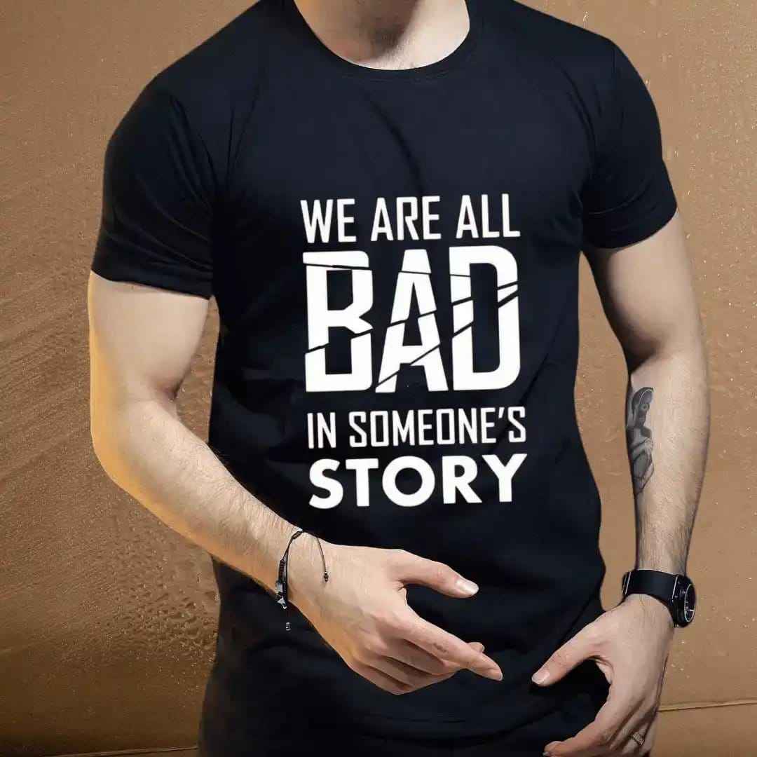 We Are All Bad in Someone's Story Graphic Tee.