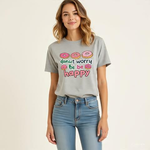 Donut Worry Be Happy – Graphic Tee for Women