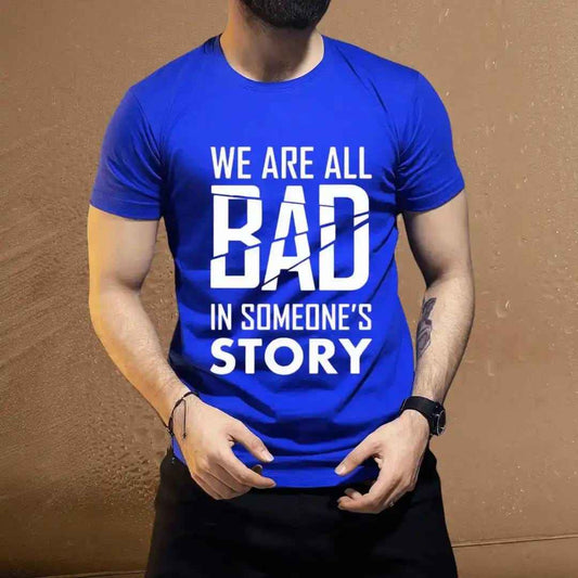 We Are All Bad in Someone's Story Graphic Tee.